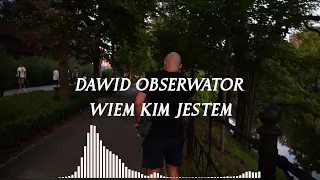 Dawid Obserwator - Wiem kim jestem