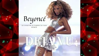 Beyoncé - Deja Vu (Dj Dimitri & Fabricio SAN Remix)