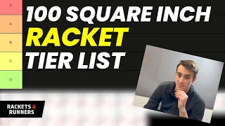 We Rank EVERY 100 Square Inch Tennis Racket!! 100 sq. in. Racket Tier List | Rackets & Runners