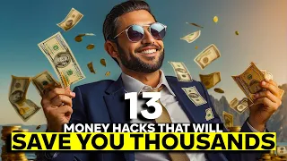 Save Thousands in Seconds: Money Hacks You Can't Afford to Miss!