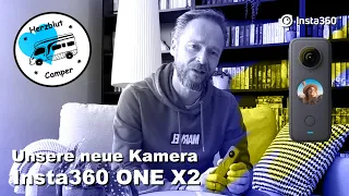 Insta360 ONE X2 - Unsere neue Kamera