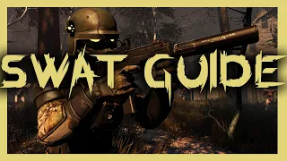 Killing Floor 2 - SWAT Guide