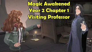 Magic Awakened Year 2 Chapter 1 Visiting Professor