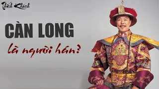 CÀN LONG LÀ NGƯỜI HÁN?