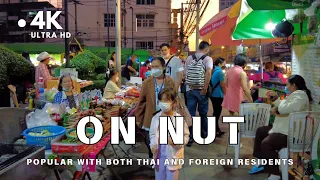 [4K UHD] Walking around On Nut in Bangkok, a Popular Neighborhood in Bangkok