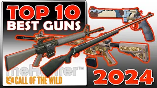 TOP 10 BEST GUNS in Call of the Wild 2024!!!