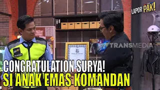 Surya Si Anak Emas Dapat Penghargaan, Komandan Siapkan Arak-Arakan  | LAPOR PAK! (29/05/23) Part 1