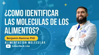 ¿Como identificar las moléculas de los alimentos?