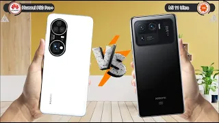 Huawei P50 Pro Plus | Xiaomi Mi 11 Ultra | Huawei | Xiaomi | VS | 5G | Comparison