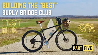 Building the Best Surly Bridge Club Part 5: Test Ride on Flint Hills Trail and Q&A