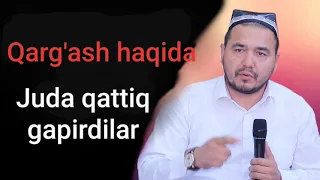 "Qarg'ash haqida" Shukurullo Domla Rustamjon domla Abror Muxtor Aliy Abdulloh domla Juma maruzalari