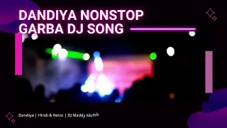 Dandiya | Hindi & Retro | Nonstop Garba Dj Song | Trending Songs