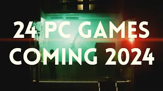 24 (Indie) PC Games Coming in 2024