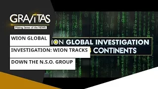 Gravitas: WION Global Investigation: WION Tracks Down The N.S.O. Group