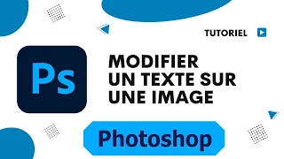 Comment modifier un texte sur une image avec Photoshop