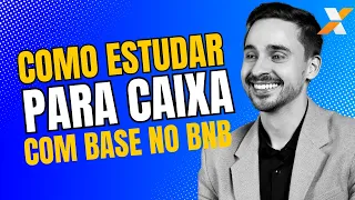 Como aproveitar BNB para CAIXA - DICAS DO QUE ESTUDAR