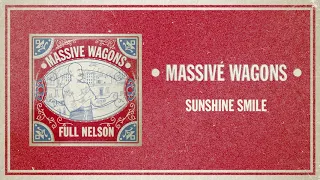 Massive Wagons - Sunshine Smile (Official Audio)