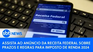 Receita Federal anuncia prazos e as regras para a Declaração do Imposto de Renda 2024; veja coletiva