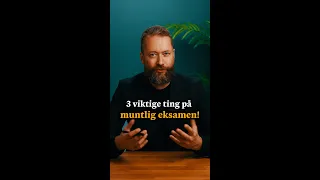 Tre viktige ting på muntlig eksamen!