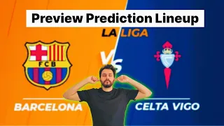 Fc Barcelona vs Celta Vigo | La Liga 2022/23 |  Preview, Lineup, Prediction | Live