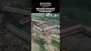 India's Worst Train Crash In Decades Kills At Least 288 & Other Headlines | News Wrap @ 8 AM
