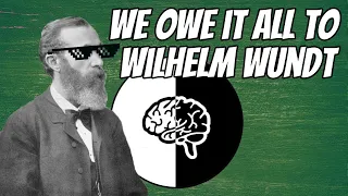 Wilhelm Wundt: The Father of Psychology