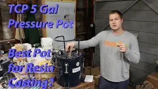 Setting Up A TCP Global 5 Gal. Pressure Pot - Best for Resin Casting?