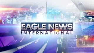 Watch: Eagle News International Weekend Edition - August 10, 2019