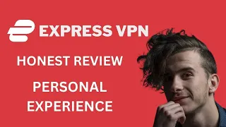 ExpressVPN Review 2024 | Is ExpressVPN Worth It? | Personal Experience