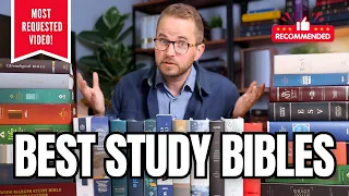 Best Study Bibles – My Top 5 Recommendations