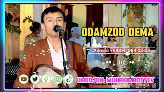 UMIDJON MUHAMMADIYEV “ODAMZOD DEMA” YANGI NASEXAT  QO’SHIQ 2024-MP3