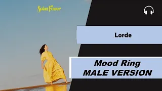 male version | Lorde - Mood Ring