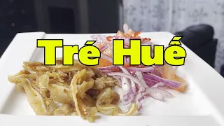 Tré, món ngon truyền thống Huế