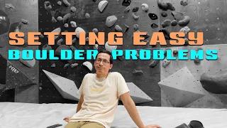 Setting easy-grade boulder problems