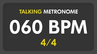 60 BPM - Talking Metronome (4/4)