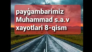 payg‘ambarimiz Muhammad (s.a.v)xayotlari xaqida NURIDDIN HOJI DOMILA 8-Qism