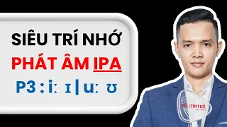 P3 - Âm /iː/ /ɪ/ /uː/ /ʊ/ Luyện phát âm IPA cơ bản dễ học dễ nhớ nhất | Tiếng Anh Dễ Nhớ