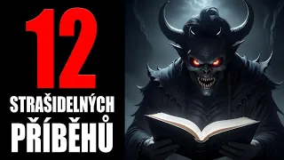 12 STRAŠIDELNÝCH PŘÍBĚHŮ - CREEPYPASTA [CZ]