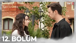 Bir Sevdadır 12. Bölüm @trt1