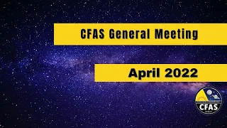 CFAS General Meeting, April 2022