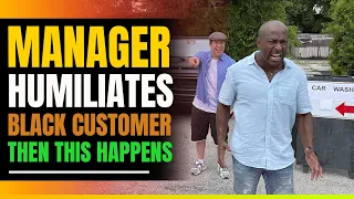 Manager Shames Wealthy Black Customer. Then This Happens.