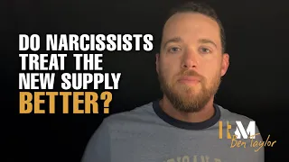 Do Narcissists Treat the New Supply Better?