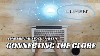 The TRUTH About Lumen’s Stock (NYSE: $LUMN): Analyzing a Major Fiber-Optic Internet Penny Stock
