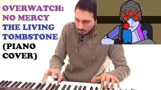 Overwatch: No Mercy - The Living Tombstone (Piano Cover )