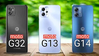 Moto G32 vs Moto G13 vs Moto G14 || Moto G14 vs Moto G13 Moto G32