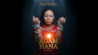 Joyce Blessing - Adam Nana