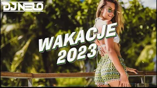 🔥 NAJLEPSZA MUZYKA NA LATO / WAKACJE 2023 🔥 MUZA DO AUTA ✔ VOL.9 ✔ SIERPIEŃ 2023 ✔ - DJ NELO 😎