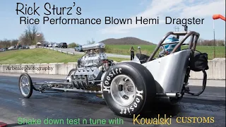 Rick Sturz’s Blown Hemi Rice Performance dragster test n tune with Kowalski Racing