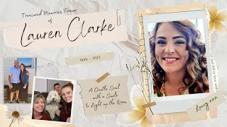 Live Stream of the Interment of the late Lauren Clarke