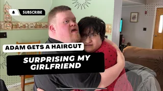 ADAM GETS A HAIRCUT…SURPRISING MY GIRLFRIEND!!!